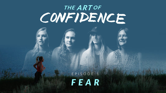 The Art of Confidence: Episode 1 - Fear