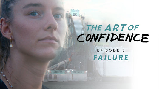 The Art of Confidence: Episode 3 - Failure